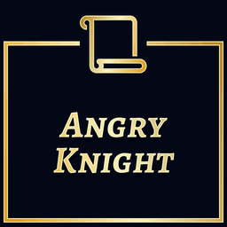 The Angry Knight
