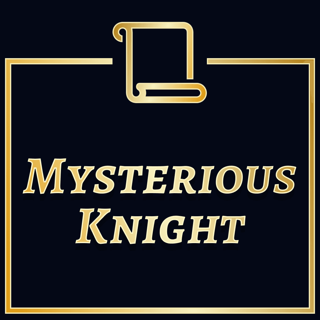 The Mysterious Knight
