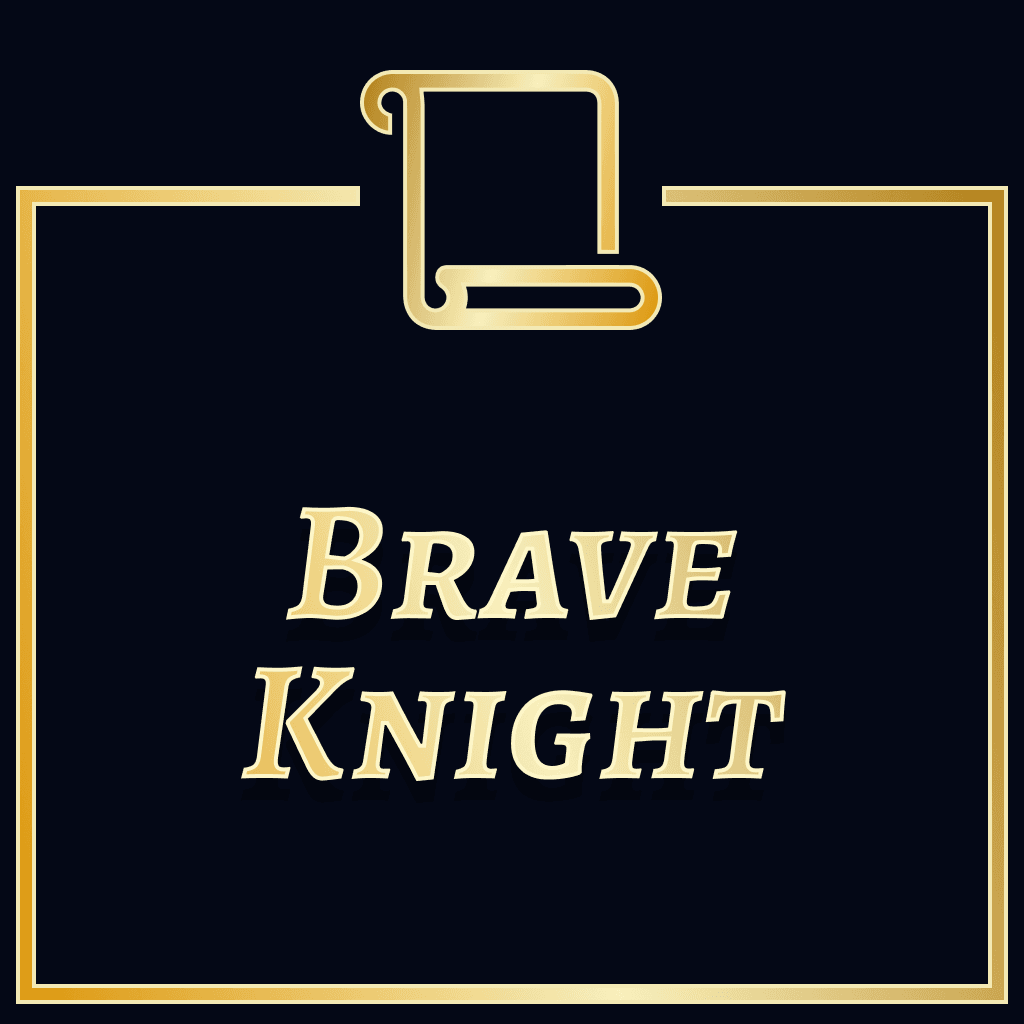 The Brave Knight