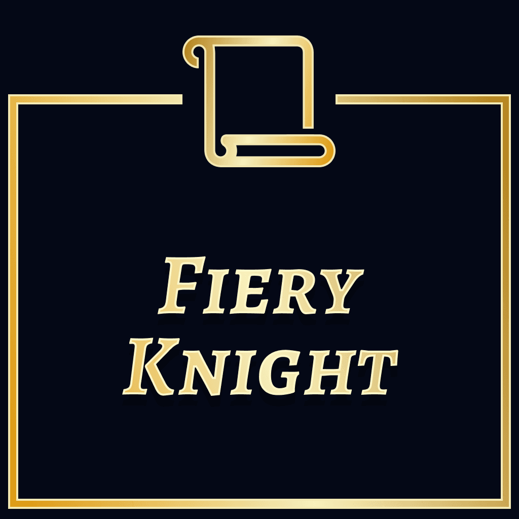 The Fiery Knight
