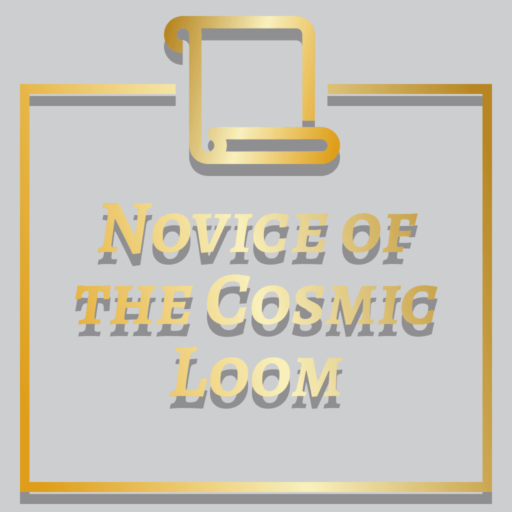 Novice of the Cosmic Loom Title