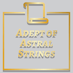 Adept of Astral Strings Title