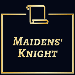 The Maidens' Knight