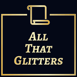 All That Glitters