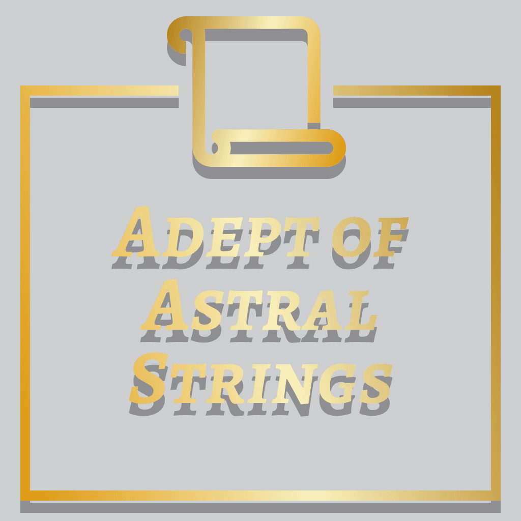Adept of Astral Strings Title