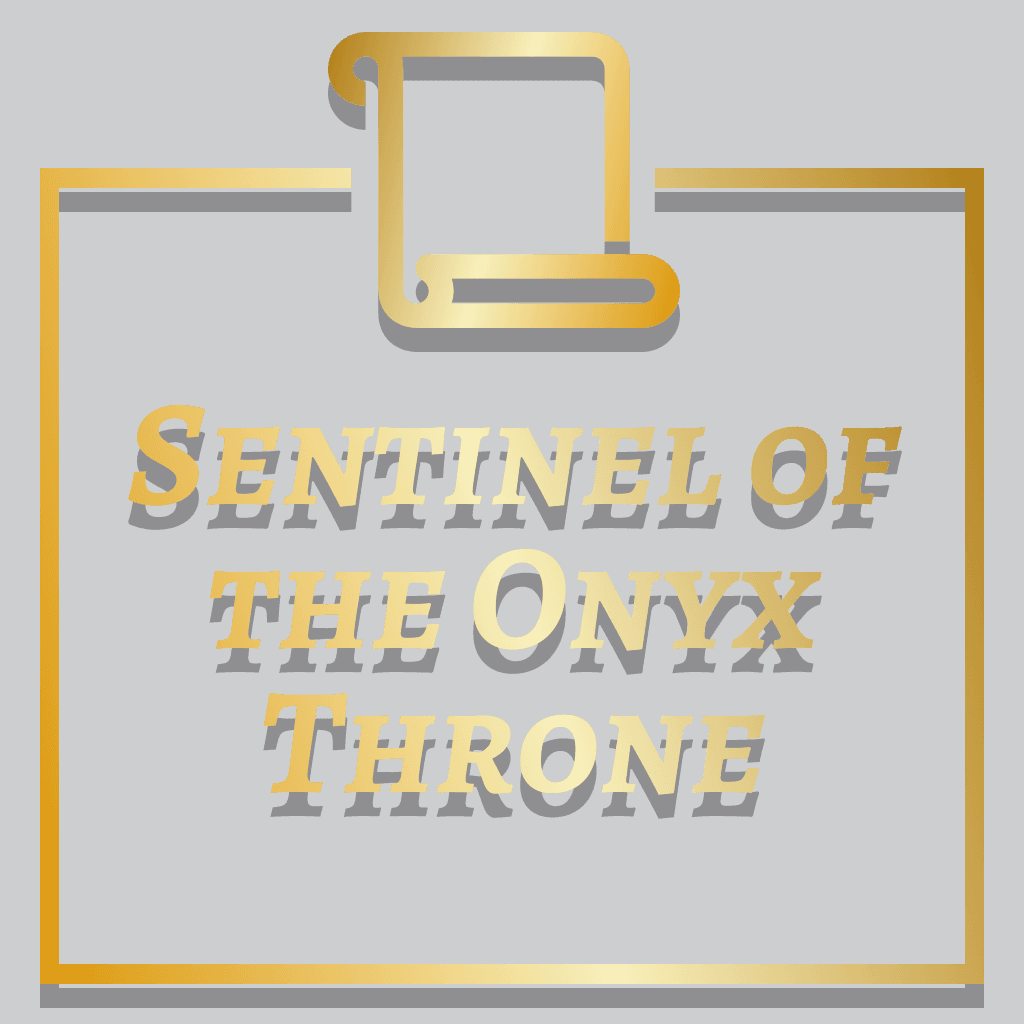 Sentinel of the Onyx Throne Title