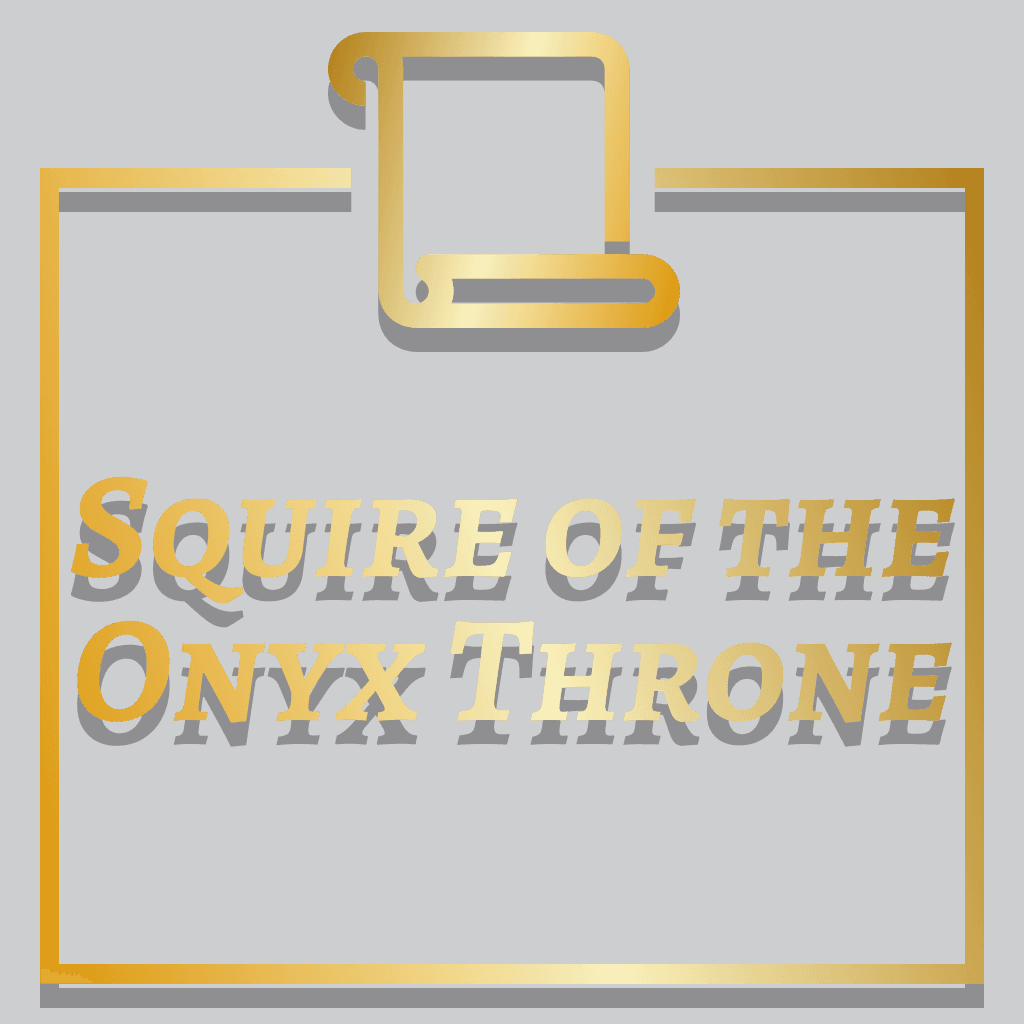 Squire of the Onyx Throne Title