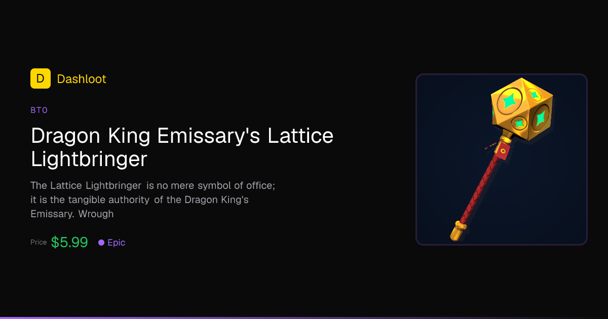 Lightpringer Colours Dragon King Emissary's Lattice Lightbringer - epic BT0 | Dashloot
