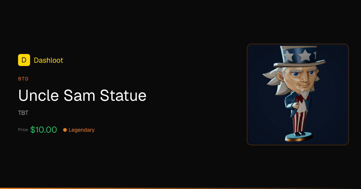 Uncle Api Uncle Sam Statue - legendary BT0 | Dashloot